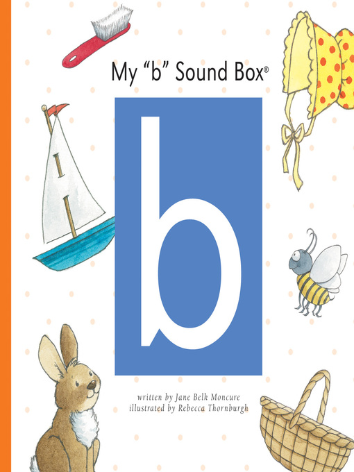 Title details for My 'b' Sound Box by Jane Belk Moncure - Available